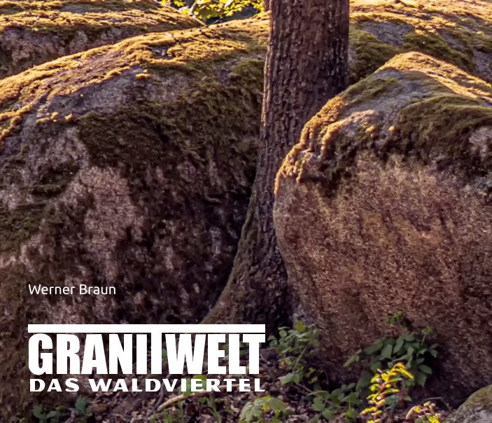 View Granitwelt by Werner Braun