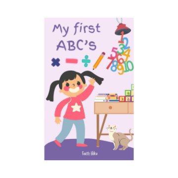 View My first ABC’s by Faith Hiku
