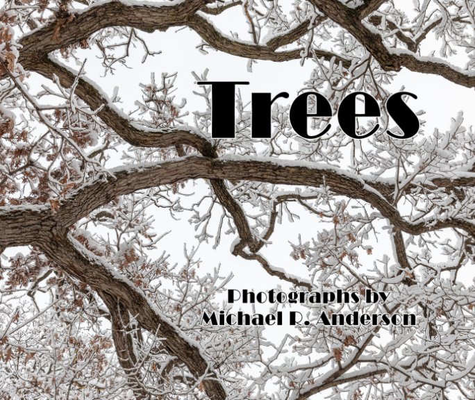 Ver Trees por Michael R. Anderson