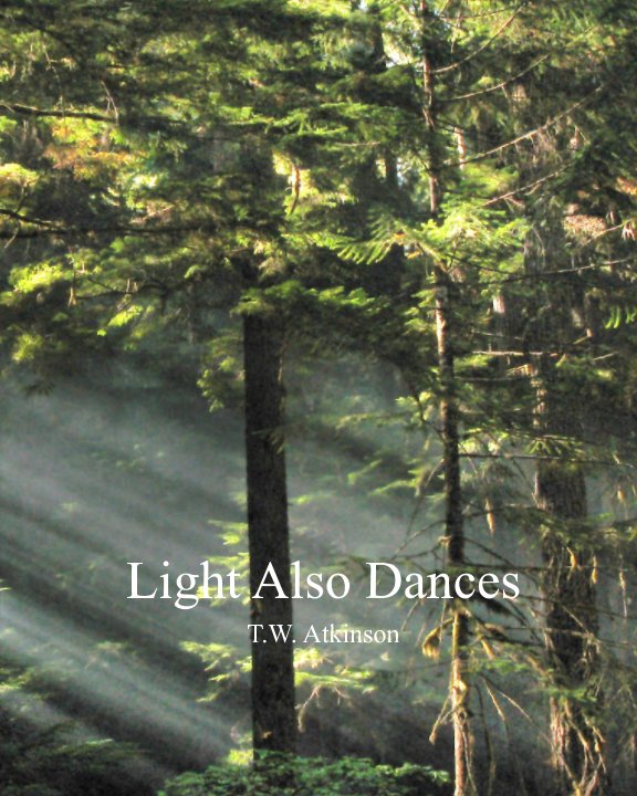 View Light Also Dances by T. W. Atkinson