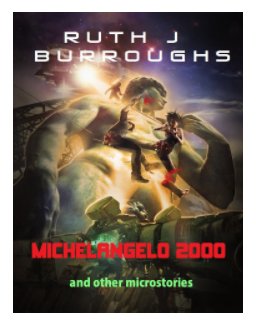 Michelangelo 2000 and Other Microstories book cover