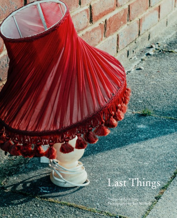 View Last Things by Kate Ling, Jon Nicholls