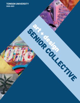 Towson University Art + Design Senior Collective book cover