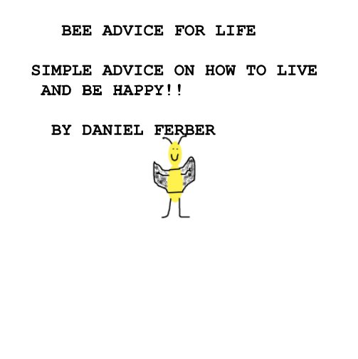 View Bee Advice for Life by Daniel Ferber