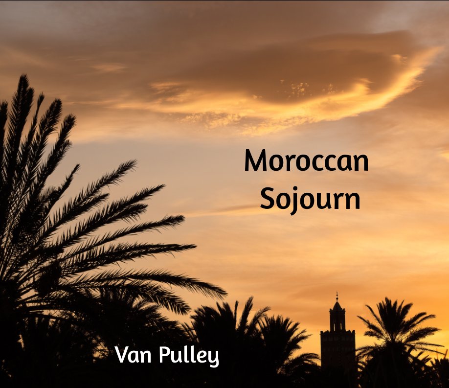 View Moroccan Sojourn by Van Pulley