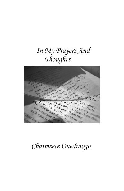 View In My Prayers And Thoughts by Charmeece Ouedraogo