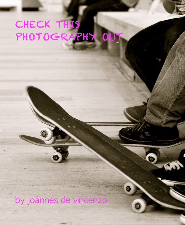 View CHECK THIS PHOTOGRAPHY OUT by joannes de vincenzo