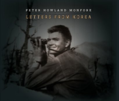 Peter Howland Monfore: Letters From Korea book cover