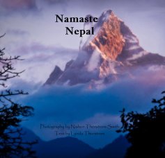 Namaste Nepal Photography by Nishon Thorstrom-Smith Text by Lynda Thorstrom book cover