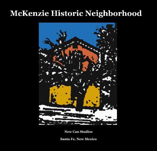 Ver McKenzie Historic Neighborhood por Cal Haines and Victoria Rogers