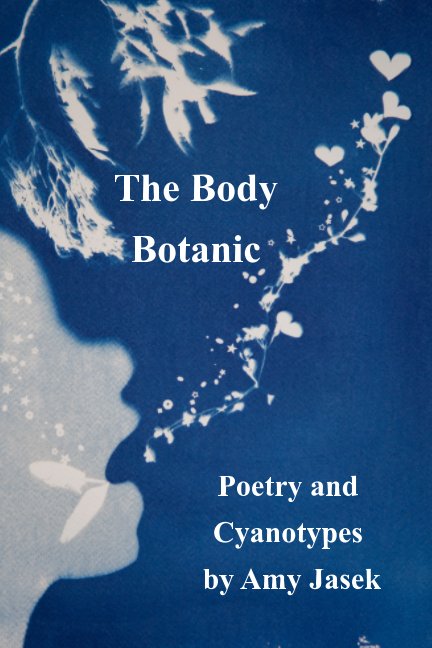 View The Body Botanic by Amy Jasek