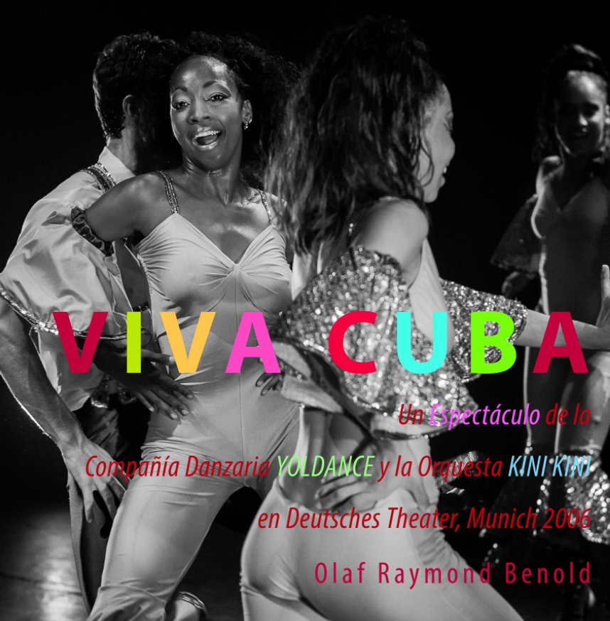 View Viva Cuba by Olaf Raymond Benold