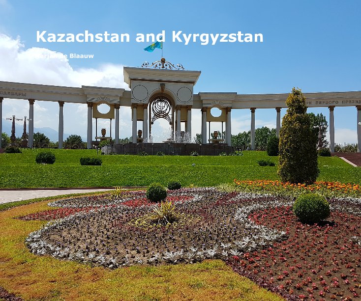 View Kazachstan and Kyrgyzstan by Marjan de Blaauw