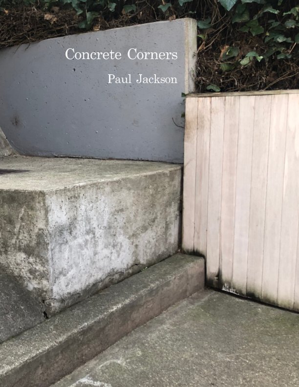 View Concrete Corners by Paul Jackson