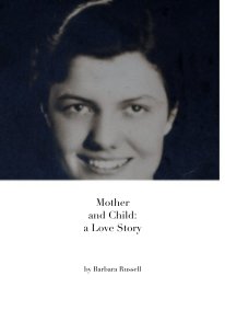 Mother and Child: a Love Story book cover