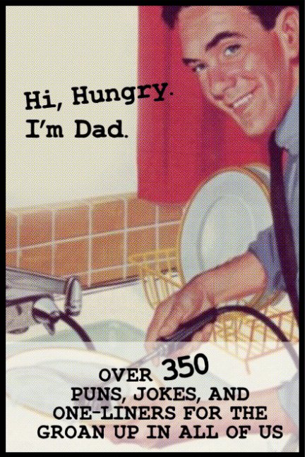 View Hi, Hungry. I'm Dad. by Hi Hungry. I'm Dad