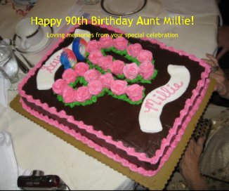 Happy 90th Birthday Aunt Millie! book cover