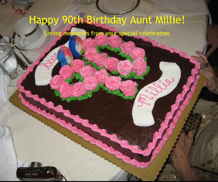 View Happy 90th Birthday Aunt Millie! by Gwen Chasan