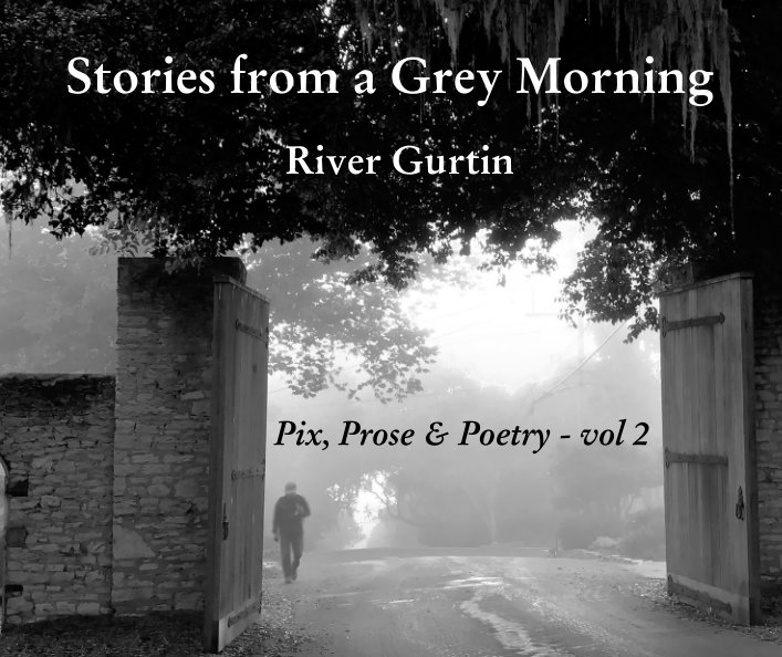 Stories From a Grey Morning_10x8 nach River Gurtin anzeigen