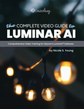 The Complete Video Guide to Luminar AI book cover