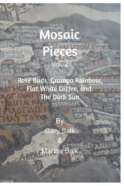 Bekijk Mosaic Pieces, Volume 2 op Gary Salk, Martha Salk
