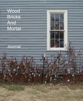 Wood Bricks And Mortar book cover