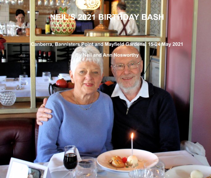 View Neil's 2021 Birthday Bash by Neil Nosworthy, Ann Nosworthy