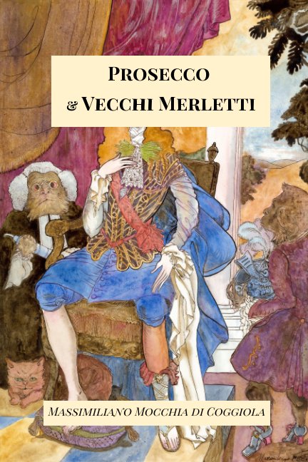 View Prosecco e Vecchi Merletti Nuova edizione by M. Mocchia di Coggiola