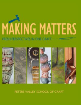 Making Matters: Fresh Perspectives in Fine Craft 2021 book cover