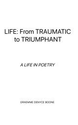 Life: From Traumatic to Triumphant book cover
