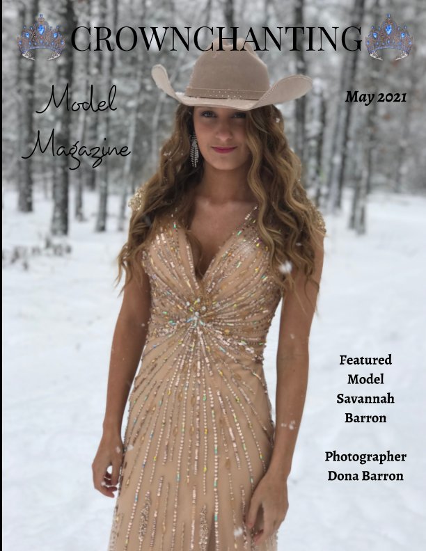 Ver Crownchanting Model Magazine May 2021 Top Models and Photographers por Elizabeth A. Bonnette