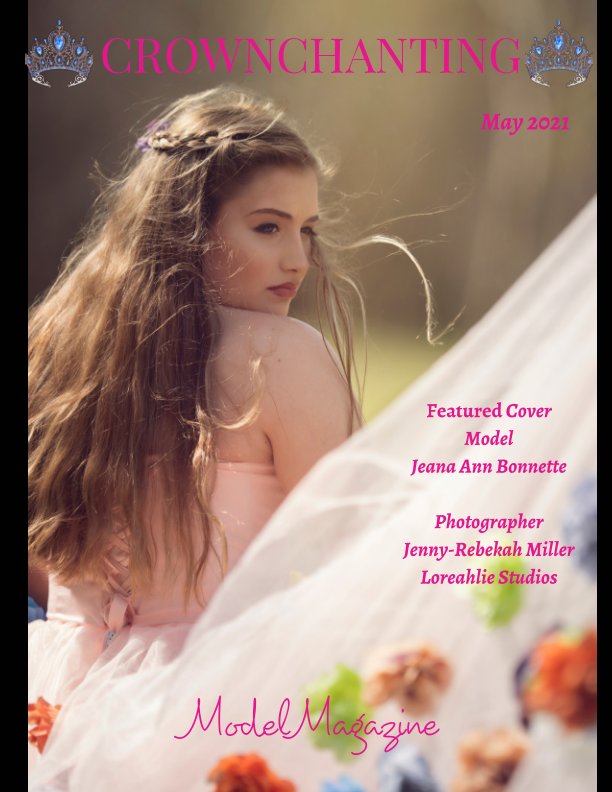 Ver Crownchanting Model Magazine May 2021 Top Models and Photographers por Elizabeth A. Bonnette