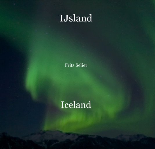 Ver IJsland Frits Selier Iceland por Frits Selier