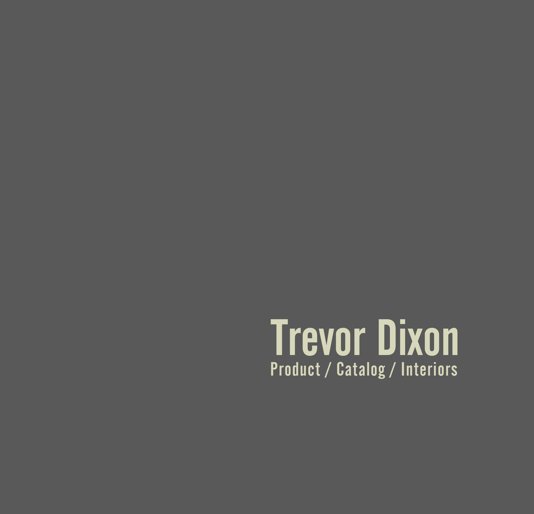 View Trevor Dixon by Trevor Dixon
