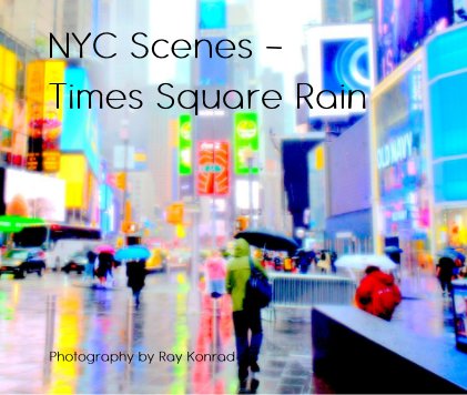 NYC Scenes - Times Square Rain book cover