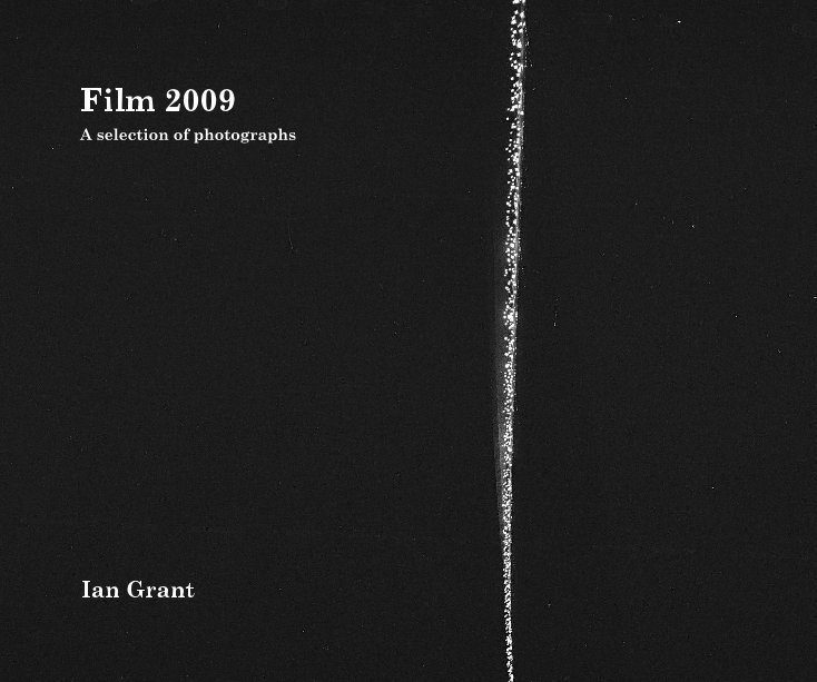 View Film 2009 by Ian Grant