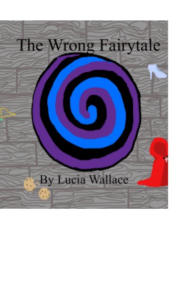 View The Wrong Fairytale by Lucia Wallace