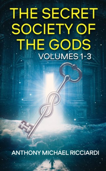 Bekijk The Secret Society of the Gods op Anthony Michael Ricciardi