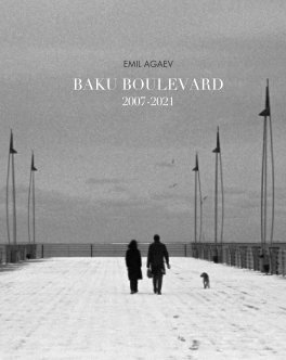 Baku Boulvard 2007-2021 book cover