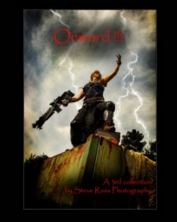 Onward!!!

A third of collection of images from Steve Ross Photography. book cover