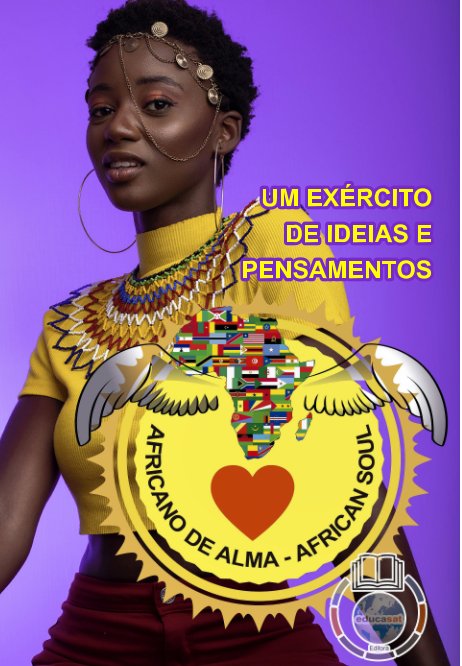 Ver Africano de Alma - Um Exército de Ideias e Pensamentos - Celso Salles por Celso Salles