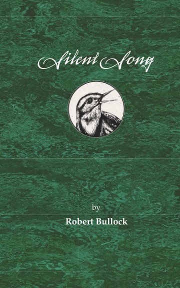 View Silent Song by Robert Bullock