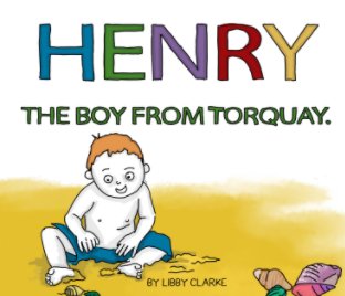 Henry, the boy from Torquay book cover