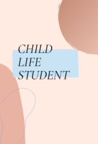 Child Life Student Journal book cover