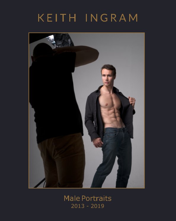 View Male Portraits 2013 - 2019 by Keith Ingram