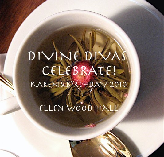 Ver DIVINE DIVAS CELEBRATE! por Ellen Wood Hall