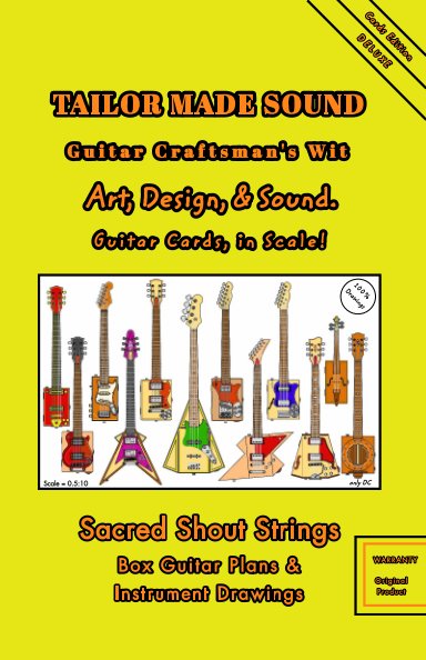 View TAILOR MADE SOUND. Guitar Craftsman's Wit. Art, Design, and Sound. Guitar Cards, in Scale! by only DC
