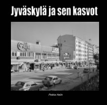 Jyväskylä ja sen kasvot book cover