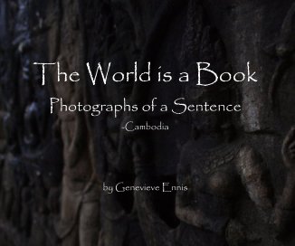 The World is a Book Photographs of a Sentence -Cambodia by Genevieve Ennis book cover