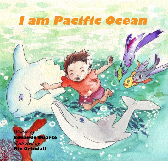 View I am Pacific Ocean by Eduardo Duarte & Rie Grindall